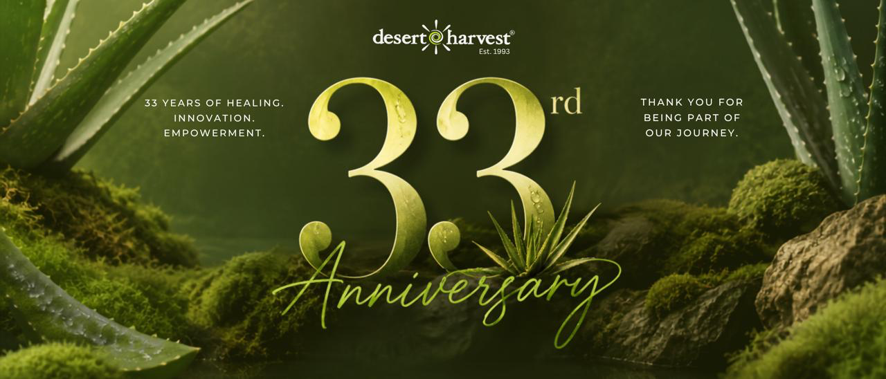 Desert Harvest 33rd Anniversary — 33 years. Thank you for being part of our journey.