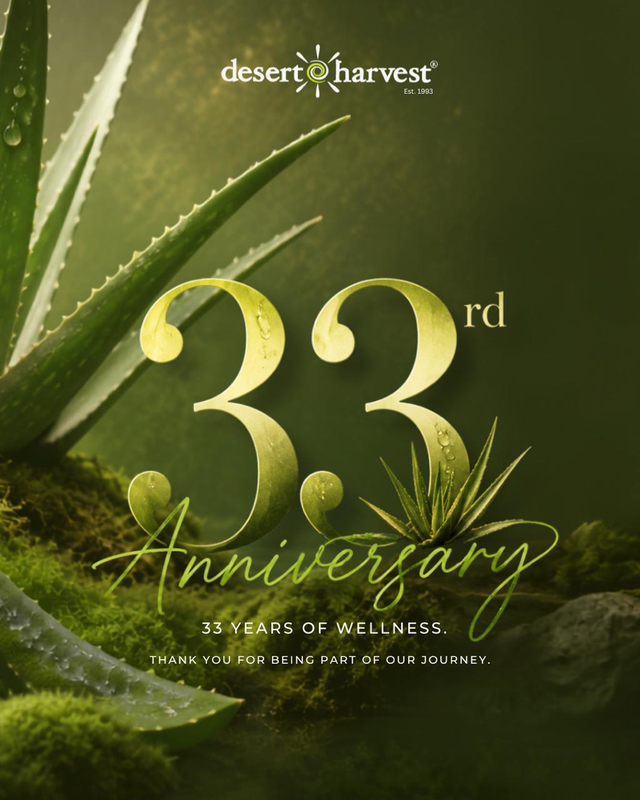 Desert Harvest 33rd Anniversary - 33 years of wellness. Thank you for being part of our journey.